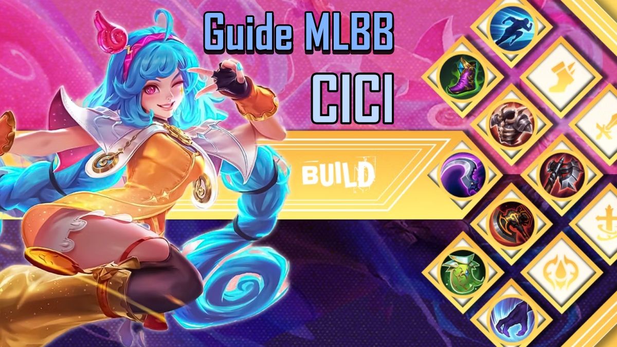 Build hero Cici Mobile Legends item emblem skill terbaik